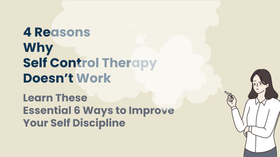 Why Self Control Therapy Doesn't work
