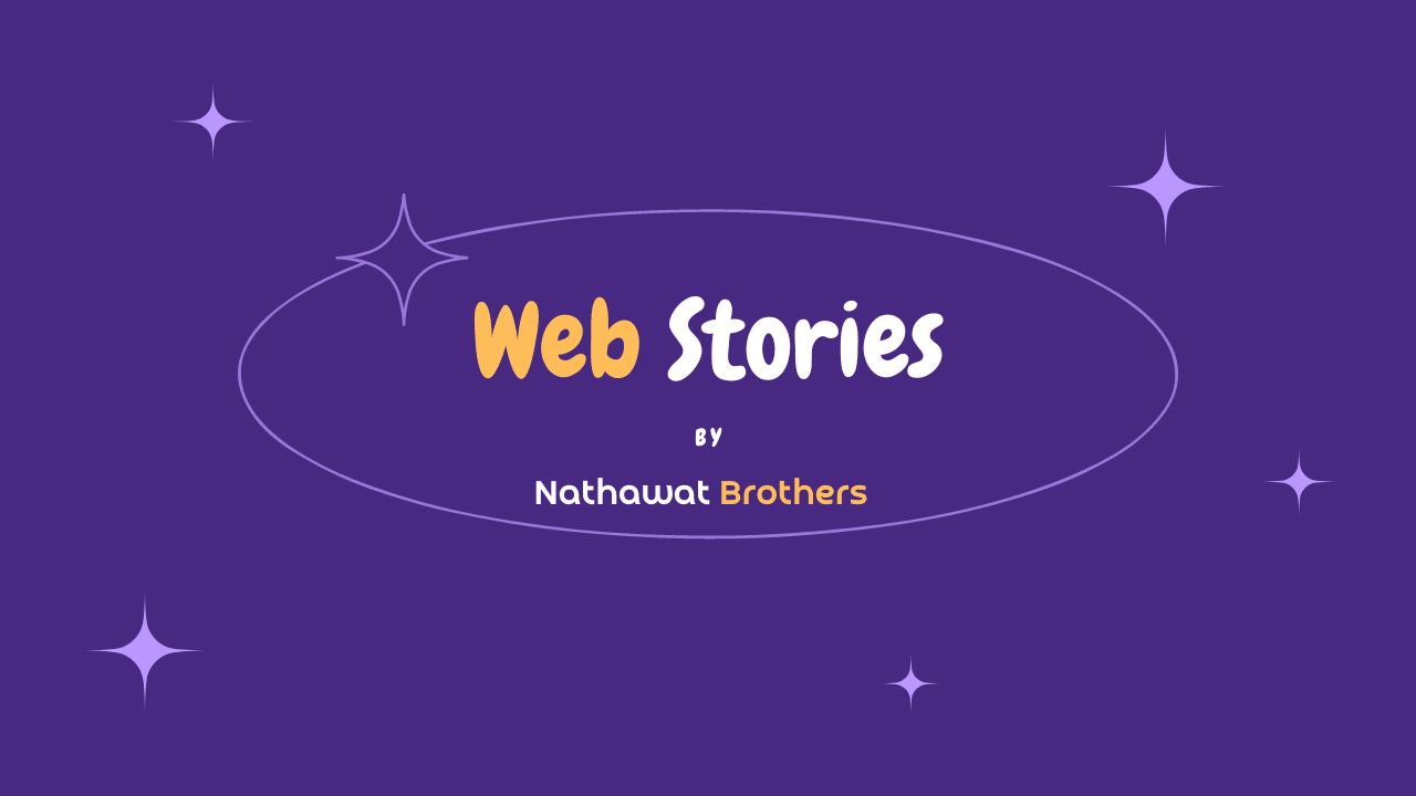 Web Stories by Nathawat Brothers