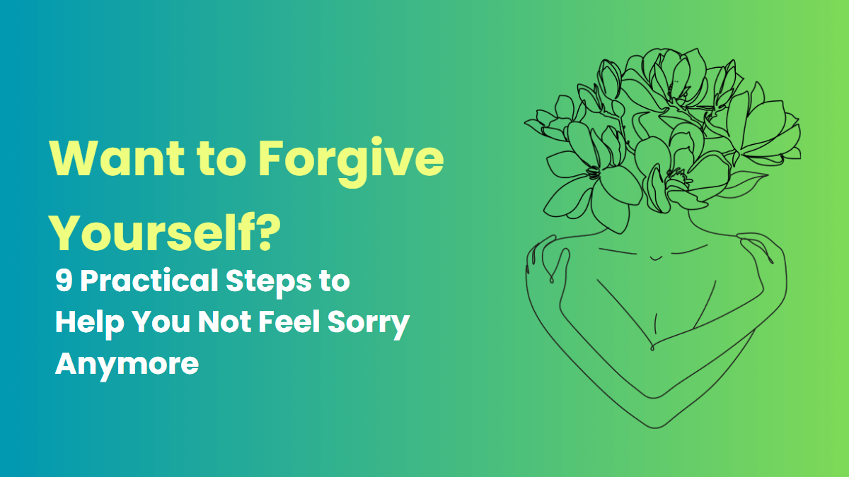Want to Forgive Yourself