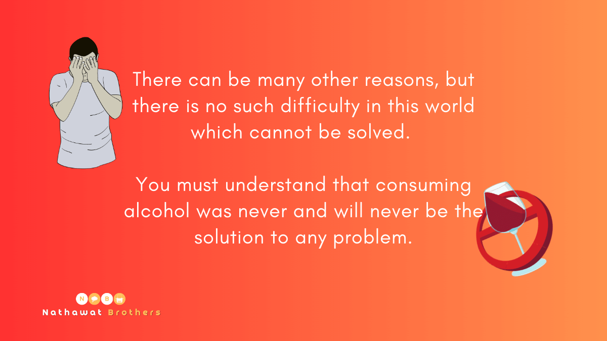 Drinking alcohol to cope pain is not a solution