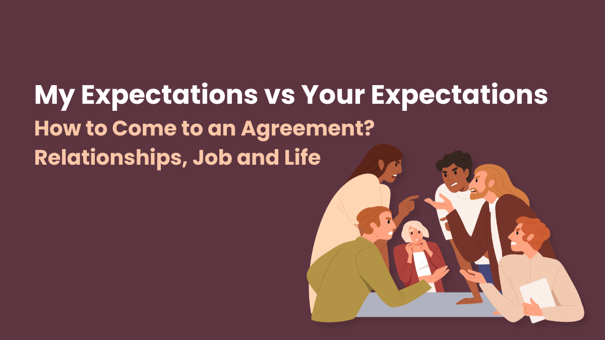 How to Come to an Agreement in Relationships, Job and Life