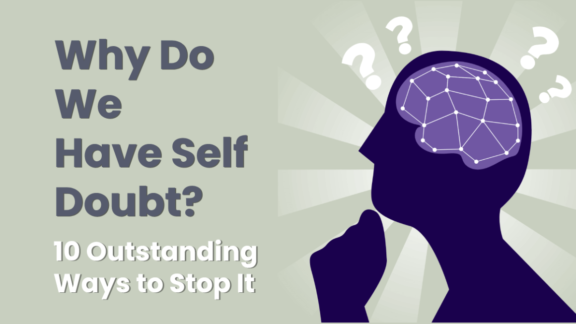 Why do we have self doubt