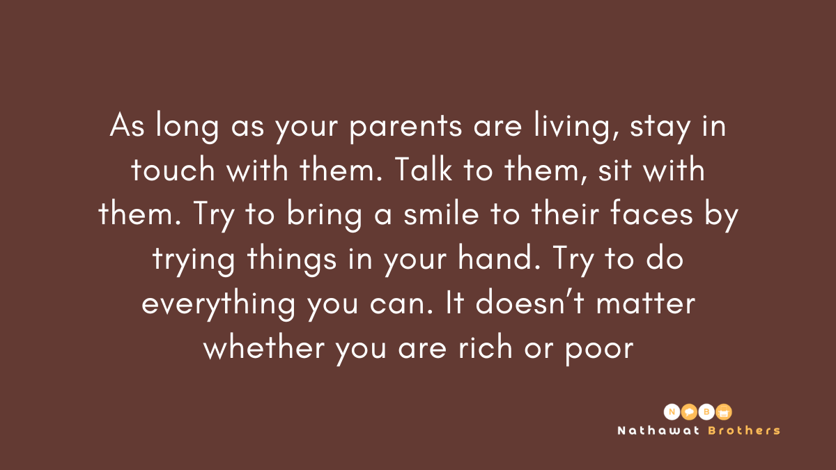 Before you lose your parents give them the best time