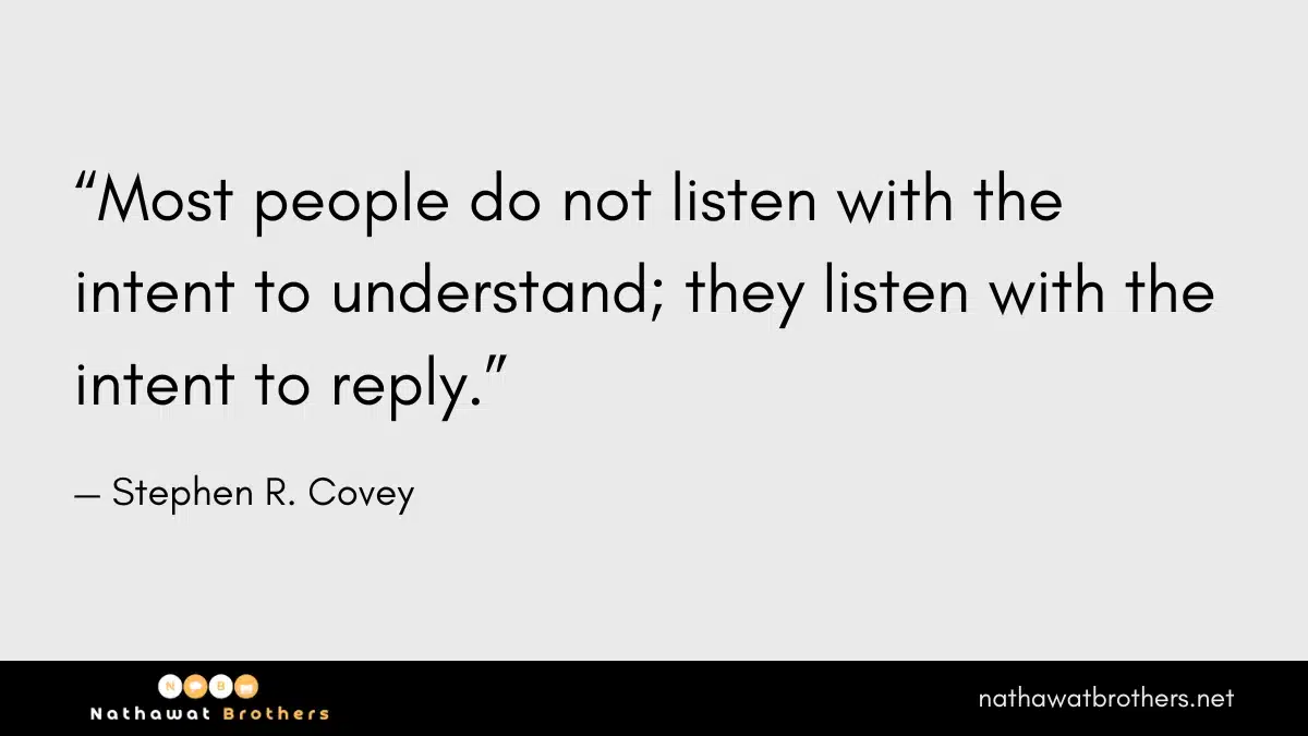 Listen actively to treat everyone with respect